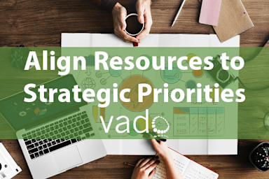 Align Resources to Strategic Priorities