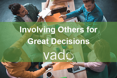 Involving Others for Great Decisions