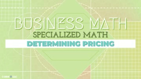 Specialized Math: Determining Pricing