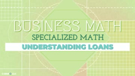 Specialized Math: Understanding Loans