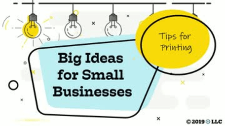 Big Ideas for Small Business: Tips for Printing