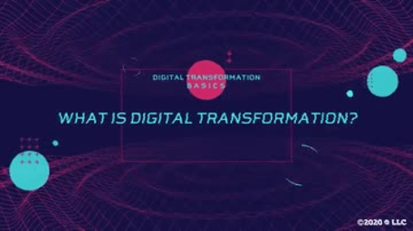 Digital Transformation Basics: What Is Digital Transformation?