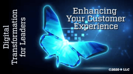 Digital Transformation for Leaders: Enhancing Your Customer Experience