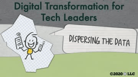 Digital Transformation for Tech Leaders: Dispersing the Data