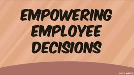 Empowering Employee Decisions