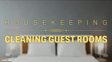 Housekeeping: 01. Cleaning Guest Rooms