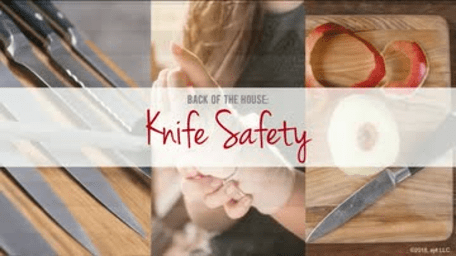 Back of the House: 05. Knife Safety