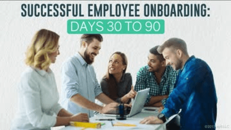 Successful Employee Onboarding: 04. Days 30 to 90