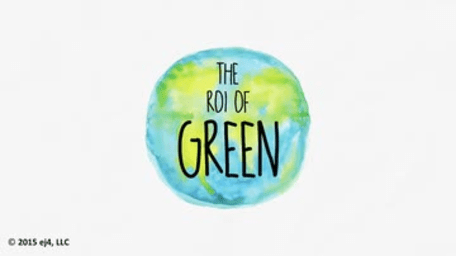 The ROI of Green