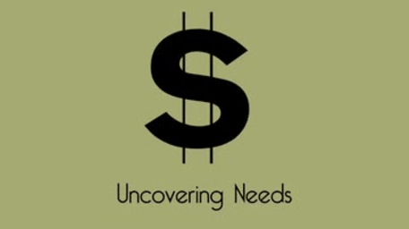 The Sales Process: Uncovering Needs