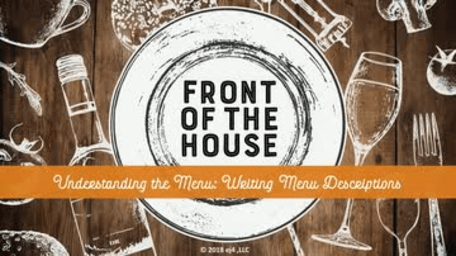 Front of the House: 07. Understanding the Menu: Writing Menu Descriptions