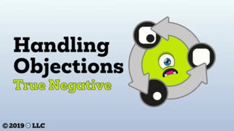 Handling Objections: True Negative