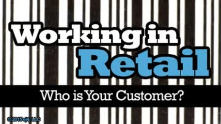 Working in Retail: Who is your Customer?: I'm on a Mission