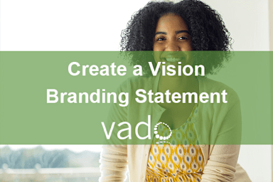 Create a Vision Branding Statement