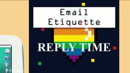 Email Etiquette: 06. Reply Time