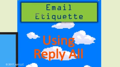 Email Etiquette: 08. Using Reply All