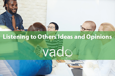 Listening to Others’ Ideas and Opinions