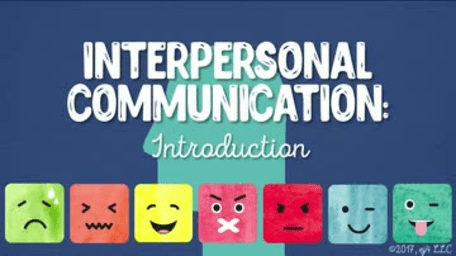 Interpersonal Communication: 01. Introduction