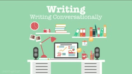 Writing Conversationally