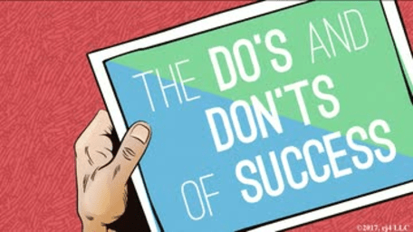 The Do's and Don'ts of Success