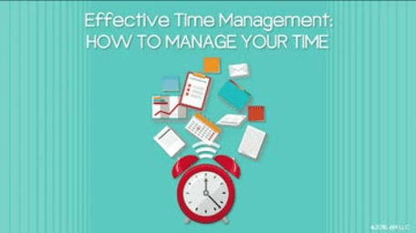 Effective Time Management: 01. How to Manage Your Time