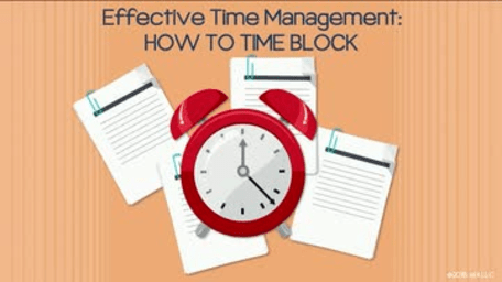 Effective Time Management: 02. How to Time Block