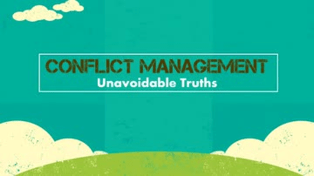 01. Conflict Management: Unavoidable Truths