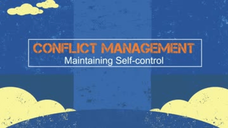 02. Conflict Management: Maintaining Self-control