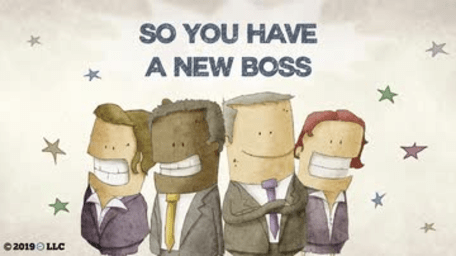 So You Have a New Boss