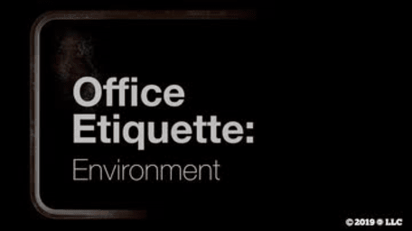 Office Etiquette: Environment