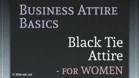 Business Attire Basics for Women: Black Tie Attire