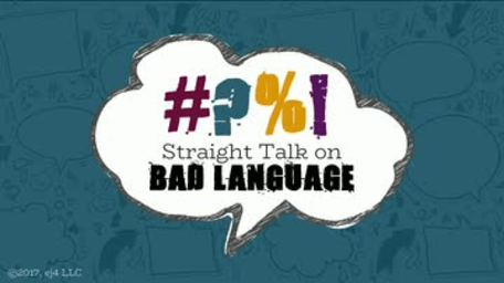 Straight Talk On Bad Language