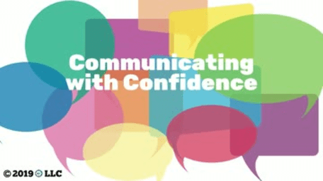 Communicating with Confidence