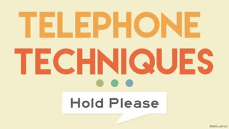 Telephone Techniques: Hold Please