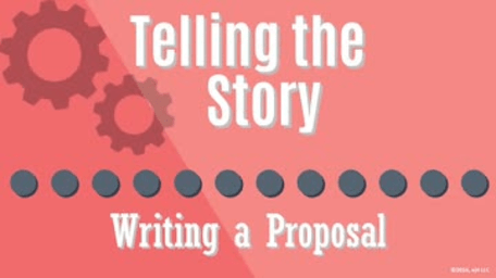 08. Telling the Story: Writing a Proposal