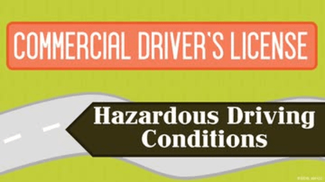 CDL: 05. Hazardous Driving Conditions