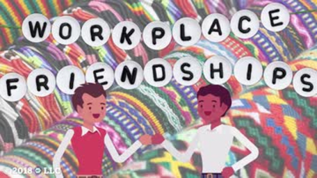 Workplace Friendships