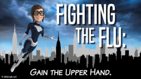 Fighting the Flu: Gain the Upper Hand