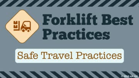 Forklift Best Practices: Safe Travel Practices