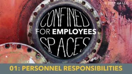 Confined Spaces for Employees: 01. Personnel Responsibilities