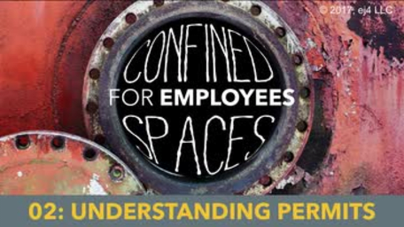 Confined Spaces for Employees: 02. Understanding Permits