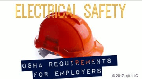 Electrical Safety: 08. OSHA Requirements for Employers