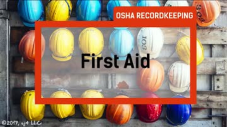 OSHA Recordkeeping: 03. First Aid