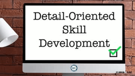 Detail-Oriented Skill Development