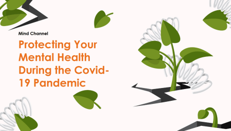 Protecting Your Mental Health During the Covid-19 Pandemic