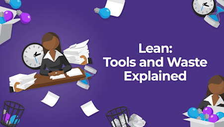 Lean: Tools and Waste Explained