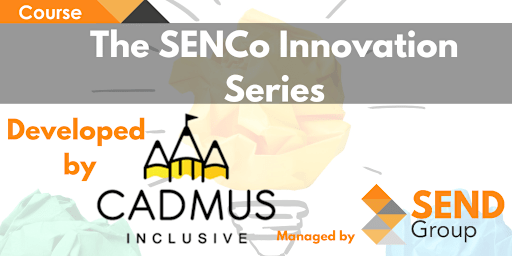 The SENCo Innovation Course