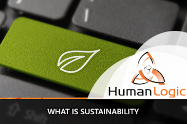 Workplace Sustainability Principles: What is Sustainability