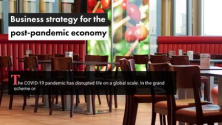 Business Strategy for the Post-pandemic Economy