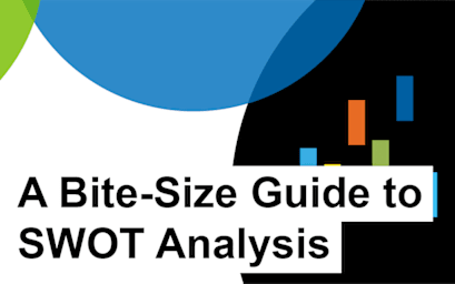 A Bite-Size Guide to SWOT Analysis